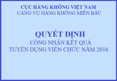 Quyết định công nhận kết quả tuyển dụng viên chức năm 2016